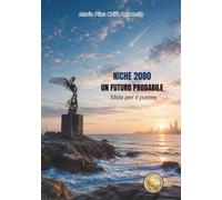 NICHE 2080 - UN FUTURO PROBABILE: Sfida per il potere