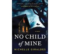 Nichelle Giraldes No Child of Mine (Tascabile)