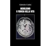 Nichilismo o fiducia nella vita