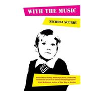 Nichola Scurry With the Music (Tascabile)
