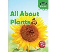Nichola Tyrrell Foxton Primary Science: All About Plants (Lower KS2 (Tascabile)