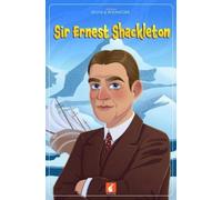 Nichola Tyrrell Sir Ernest Shackleton (Tascabile) Foxton's Icons & Innovators