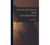 Nicholas 1908-1986 Kaldor Essays on Value and Distribution (Copertina rigida)