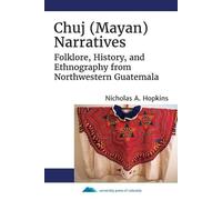 Nicholas A. Hopkins Chuj (Mayan) Narratives (Tascabile)
