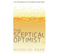 Nicholas Agar The Sceptical Optimist (Copertina rigida)