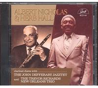 Nicholas, Albert/ Hall, Herb - Clarinet Duets With Trio & Jazztet