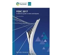 Nicholas Alexander Brown FIDIC 2017 (Copertina rigida)