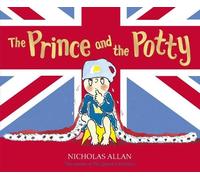 Nicholas Allan The Prince and the Potty (Tascabile)