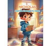 Nicholas And The Courage To Clean