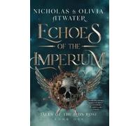 Nicholas Atwater Olivia Atwater Echoes of the Imperium (Copertina rigida)
