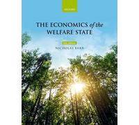 Nicholas Barr The Economics of the Welfare State (Tascabile)