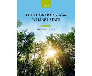 Nicholas Barr The Economics of the Welfare State (Tascabile)