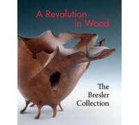 Nicholas Bell Revolution in Wood (Copertina rigida)