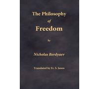 Nicholas Berdyaev The Philosophy of Freedom (Tascabile)