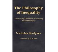 Nicholas Berdyaev The Philosophy of Inequality (Copertina rigida)
