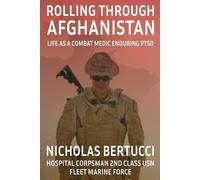 Nicholas Bertucci Rolling Through Afghanistan (Tascabile)