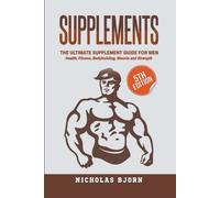 Nicholas Bjorn Supplements (Tascabile) Muscle Building