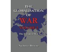 Nicholas Browne The Globalisation of War (Tascabile) Globalisation of War