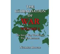 Nicholas Browne The Globalisation of War (Tascabile) Globalisation of War