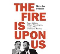 Nicholas Buccola The Fire Is upon Us (Copertina rigida)