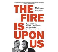 Nicholas Buccola The Fire Is upon Us (Tascabile)