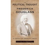 Nicholas Buccola The Political Thought of Frederick Douglass (Tascabile)