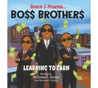 Nicholas C Brown The Brown 5 Family Bo$$ Brother$ (Copertina rigida)