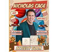 Nicholas Cage Activity Book: Adult, Kid Maze, Dot To Dot, One Of A Kind, Find Shadow, Coloring, Hidden Objects, Word Search, Spot Differences Activities Books For Men And Women