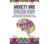 Nicholas Campbell Anxiety And Depression Therapy (Tascabile)