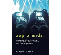 Nicholas Carah Pop Brands (Tascabile) Mediated Youth