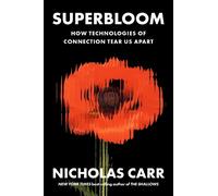 Nicholas Carr Superbloom (Copertina rigida)