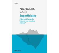 Nicholas Carr Superficiales: Qué está haciendo internet con nuestras (Tascabile)