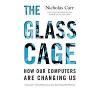 Nicholas Carr The Glass Cage (Tascabile)