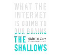 Nicholas Carr The Shallows (Copertina rigida)