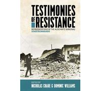 Nicholas Chare Testimonies of Resistance (Tascabile)