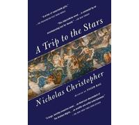 Nicholas Christopher A Trip to the Stars (Tascabile)