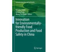 Nicholas Clarke Innovation for Environmentally-friendly Food (Copertina rigida)