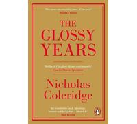 Nicholas Coleridge The Glossy Years (Tascabile)