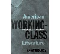 Nicholas Coles Janet Zandy American Working-Class Literature (Tascabile)