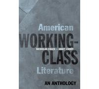 Nicholas Coles Janet Zandy American Working-Class Literature (Tascabile)