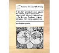 Nicholas Culpeper A Directory for Midwives (Tascabile)