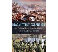 Nicholas D. Anderson Inadvertent Expansion (Copertina rigida)