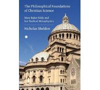 Nicholas D. She The Philosophical Foundations of Christian Sc (Copertina rigida)