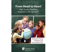 Nicholas D. You From Head to Heart: High Quality Teaching Practices (Tascabile)
