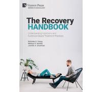 Nicholas D. You The Recovery Handbook: Understanding Addictio (Copertina rigida)