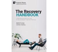 Nicholas D. You The Recovery Handbook: Understanding Addiction (Digital online)