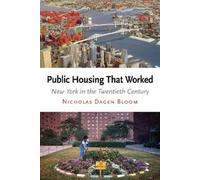 Nicholas Dagen Bloom Public Housing That Worked (Tascabile)