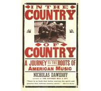Nicholas Dawidoff In the Country of Country (Tascabile)
