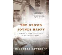 Nicholas Dawidoff The Crowd Sounds Happy (Tascabile)