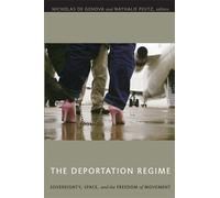 Nicholas De Genova The Deportation Regime (Tascabile)